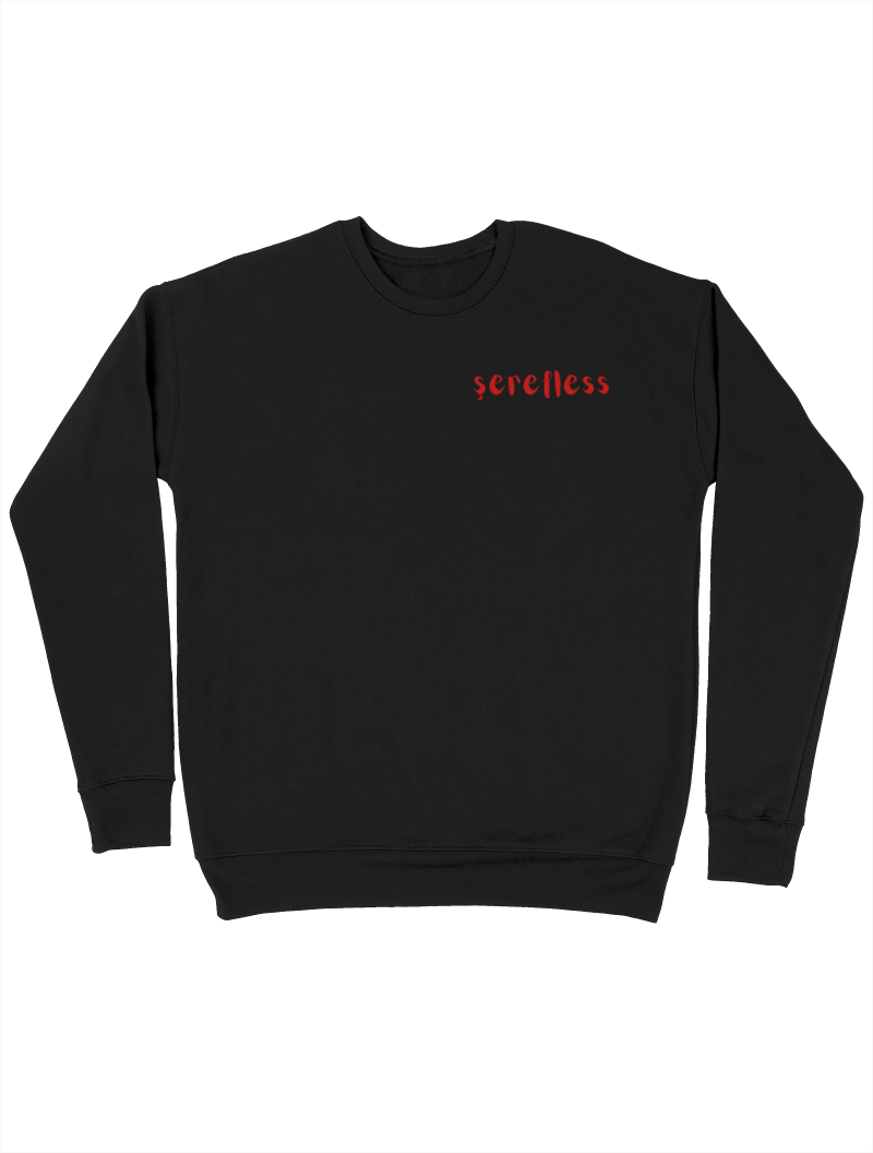 ŞEREFLESS Sweatshirt