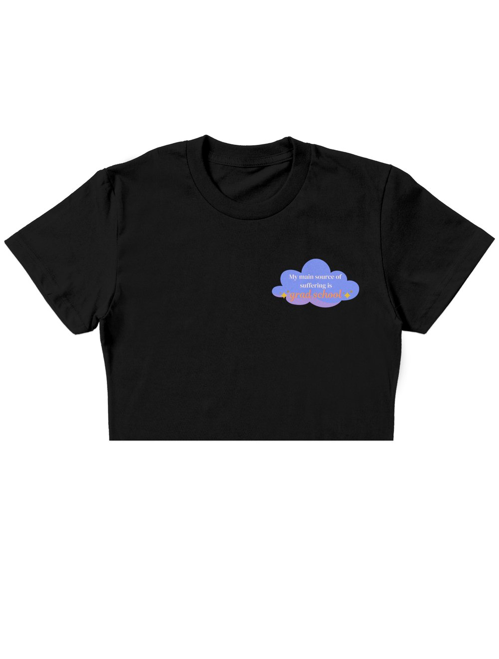 Grad School Suffering Crop Top