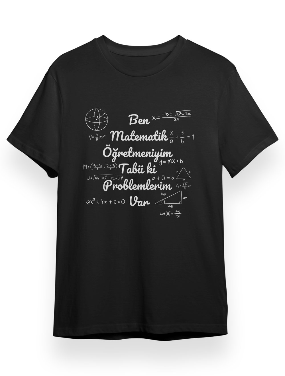 Matematik Giyim TShirt Ben matematik öğretmeniyim siyah byeaz