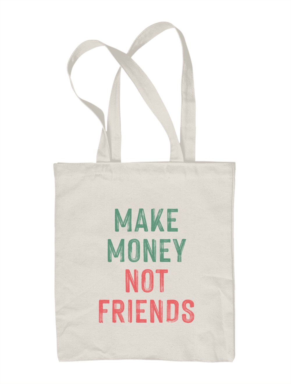 MAKE MONEY NOT FRIENDS | 01