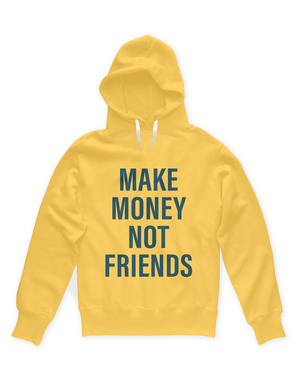 MAKE MONEY NOT FRIENDS