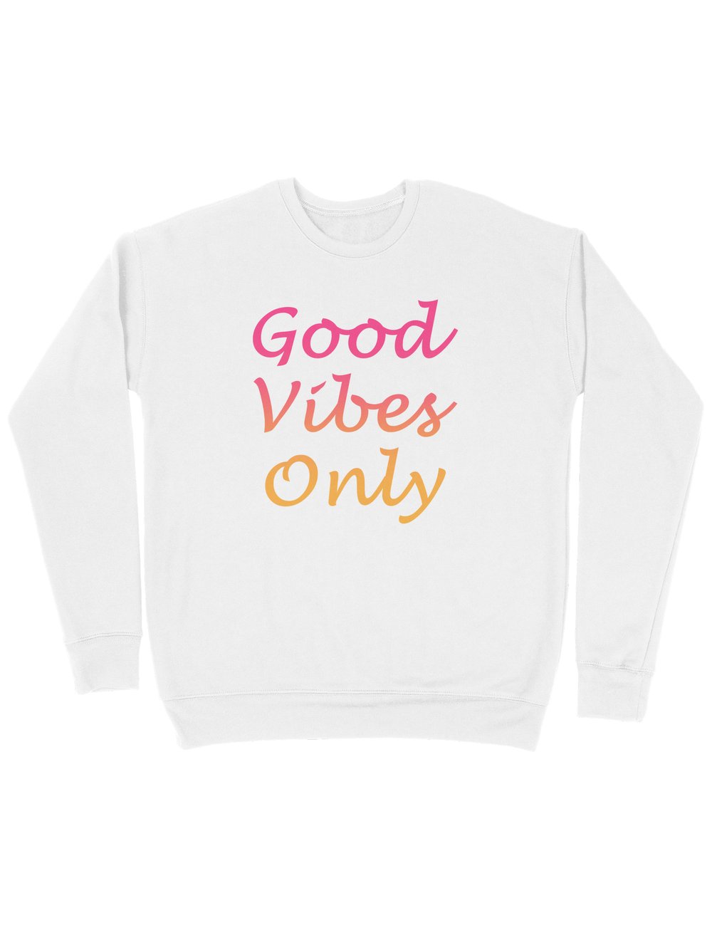 Serinletici Sweatshirt Good Vibes Only