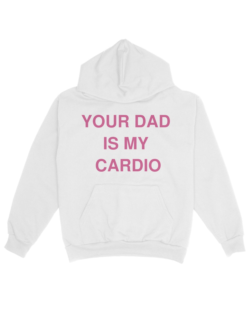 YOUR DAD IS MY CARDIO OVERSIZE HOODIE