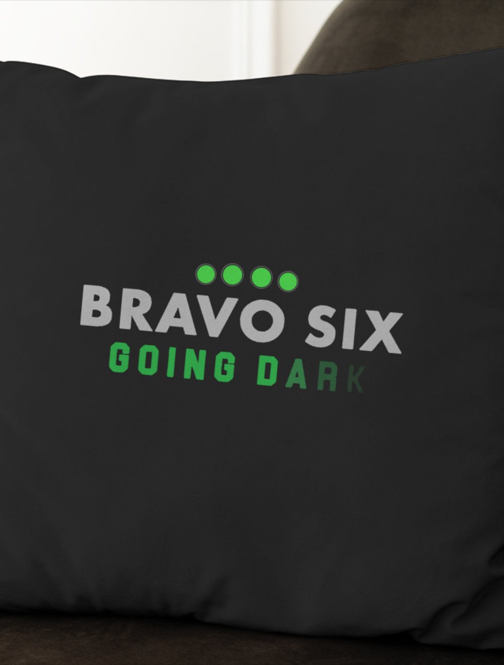 BRAVO SİX GOİNG DARK YASTIK