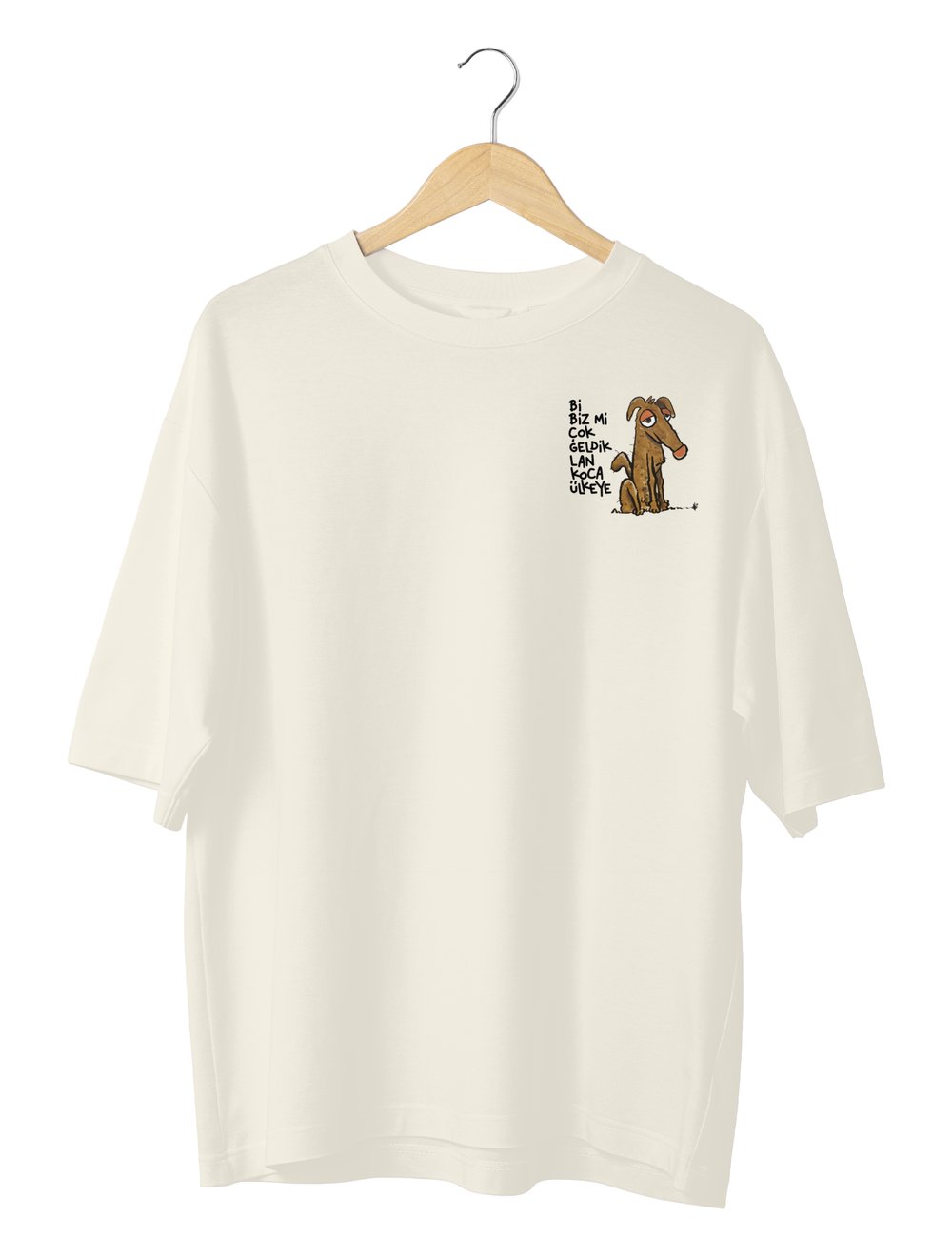 Bi Biz Mi Çok Geldik Lan Koca Ülkeye Oversize TShirt