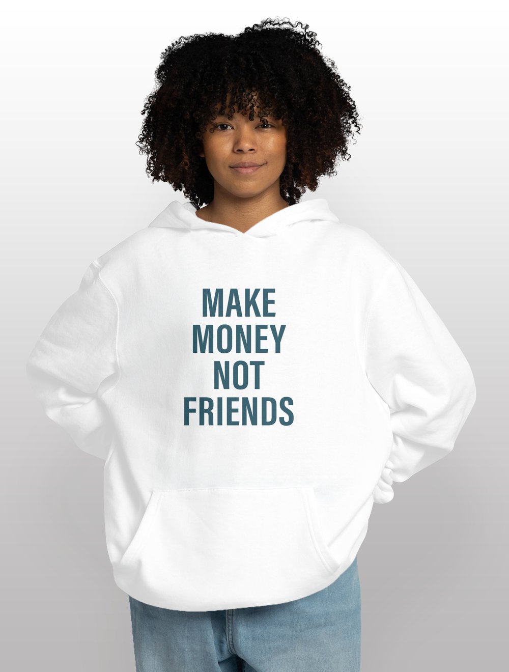 MAKE MONEY NOT FRIENDS