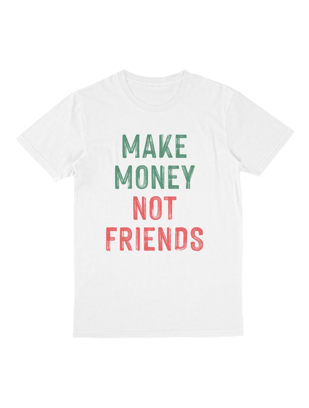 MAKE MONEY NOT FRIENDS | 01