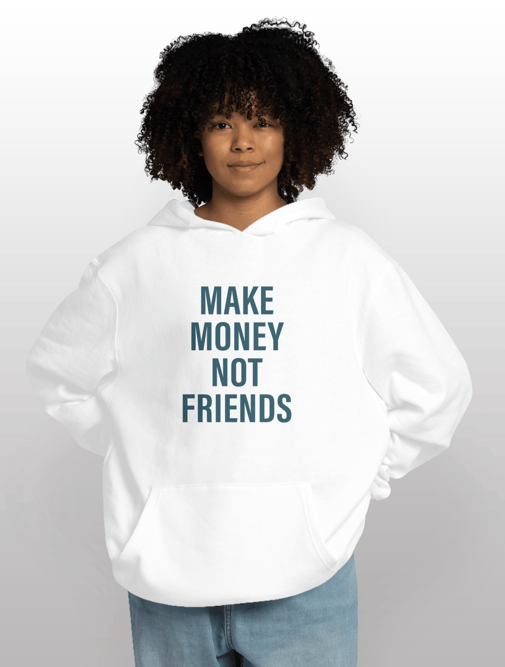 MAKE MONEY NOT FRIENDS
