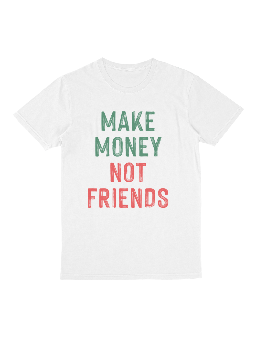 MAKE MONEY NOT FRIENDS | 01