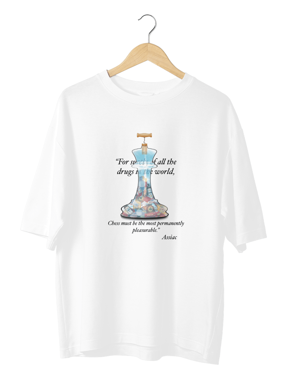 SatranChess Drugs Oversize TShirt