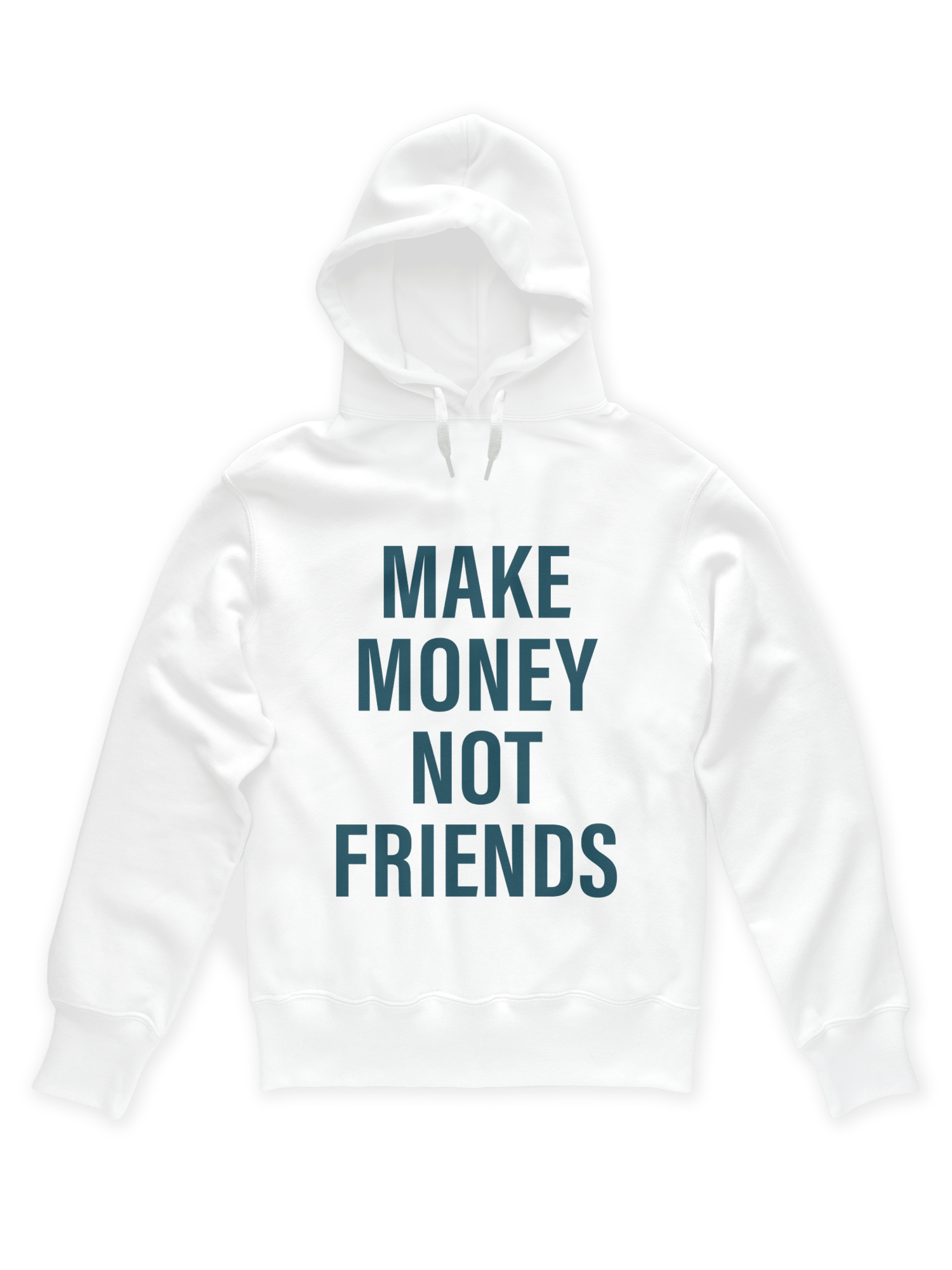 MAKE MONEY NOT FRIENDS