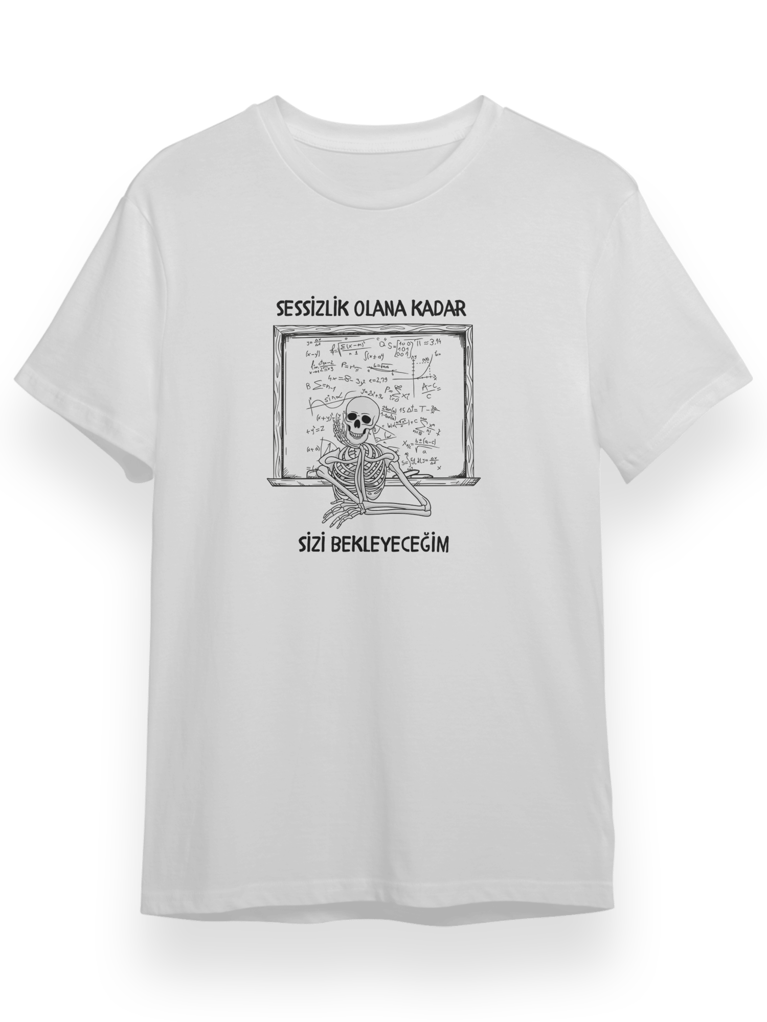 Matematik Giyim TShirt Sessizlik olana kadar