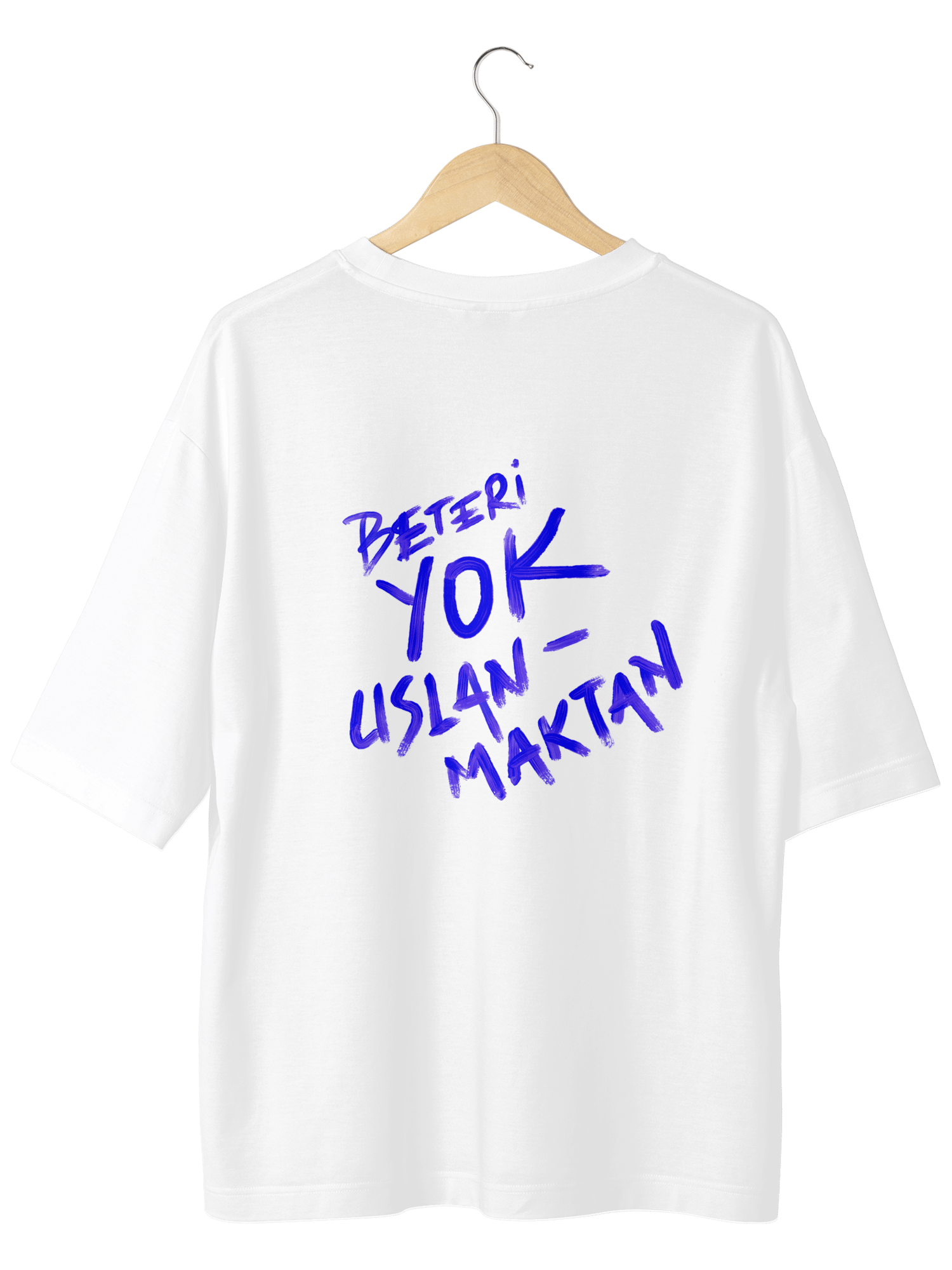 BETERİ YOK USLANMAKTAN BEYAZ OVERSIZE TSHIRT