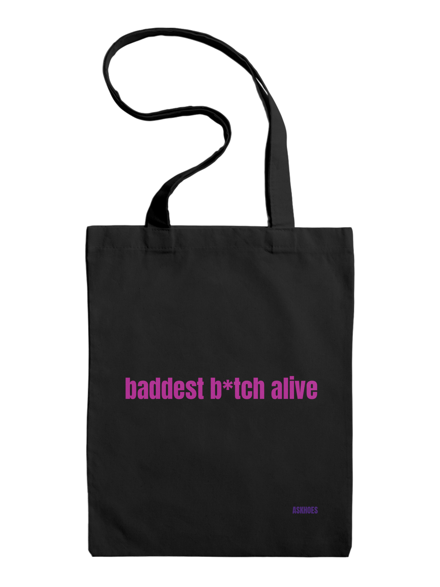 BADDEST B*TCH ALIVE