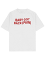 BABY GOT BACK PAIN TEE