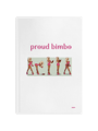 PROUD BIMBO