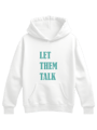Serinletici Regular Hoodie Let Them Talk