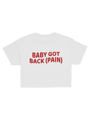 BABY GOT BACK PAIN CROP